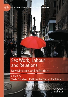Sex Work, Labour and Relations: New Directions and Reflections book