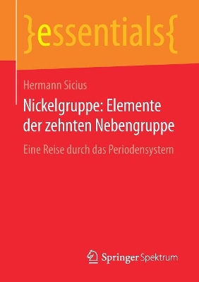 Nickelgruppe: Elemente der zehnten Nebengruppe: Eine Reise durch das Periodensystem book