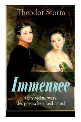 Immensee (Ein Meisterwerk des poetischen Realismus) book