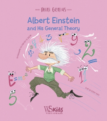 Albert Einstein and his General Theory: Mini Genius book