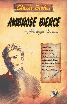 Classic Stories of Ambrose Bierce: Heart Warming Love Stories book