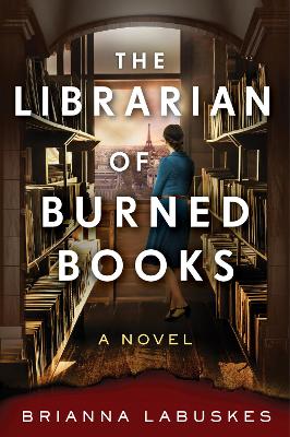 The Librarian of Burned Books: A Novel book