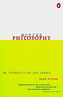 Modern Philosophy by Roger Scruton