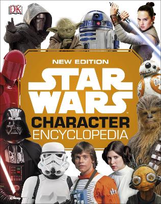 Star Wars Character Encyclopedia New Edition book