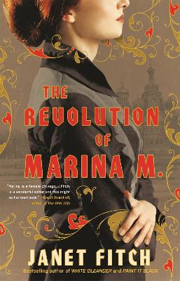 The The Revolution of Marina M. by Janet Fitch