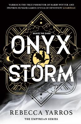 Onyx Storm: DISCOVER THE FOLLOW-UP TO THE GLOBAL PHENOMENONS, FOURTH WING AND IRON FLAME! by Rebecca Yarros