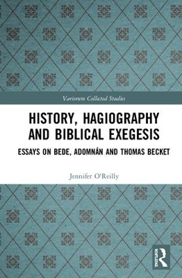 History, Hagiography and Biblical Exegesis: Essays on Bede, Adomnán and Thomas Becket book