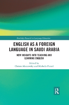 English as a Foreign Language in Saudi Arabia: New Insights into Teaching and Learning English by Christo Moskovsky