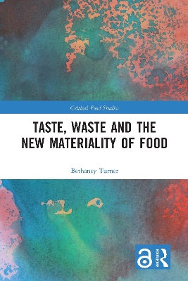 Taste, Waste and the New Materiality of Food book