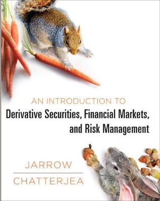 Introduction to Derivative Securities, Financial Markets, and Risk Management by Robert A Jarrow