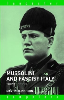 Mussolini and Fascist Italy by Martin Blinkhorn