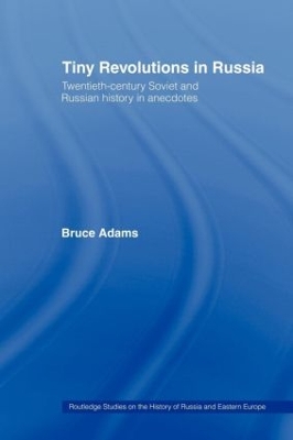 Tiny Revolutions in Russia by Bruce Adams