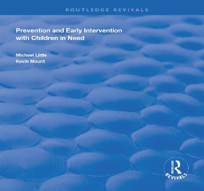 Prevention and Early Intervention with Children in Need by Michael Little