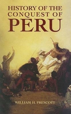 History of the Conquest of Peru book