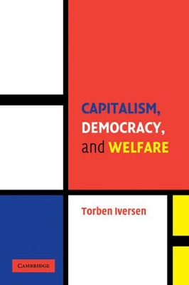 Capitalism, Democracy, and Welfare by Torben Iversen