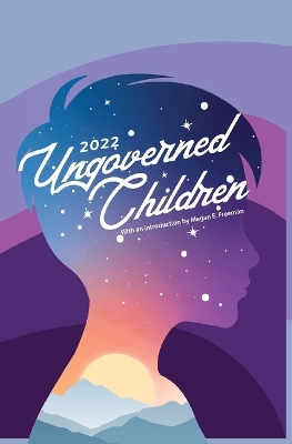 Ungoverned Children 2022 by The Bookworm of Edwards