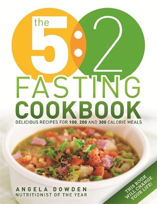 The 5:2 Fasting Cookbook by Angela Dowden