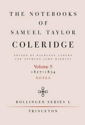 The Notebooks of Samuel Taylor Coleridge by Samuel Taylor Coleridge