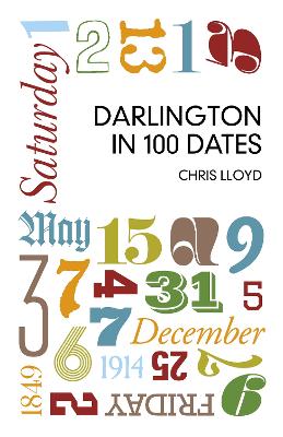 Darlington in 100 Dates book