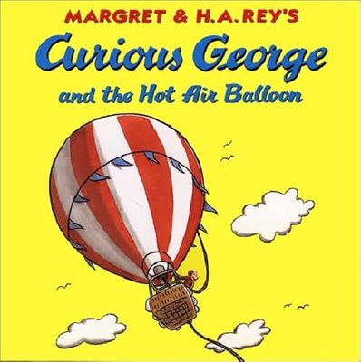Curious George and the Hot Air Balloon by Margret Rey