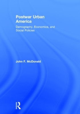 Postwar Urban America by John F McDonald