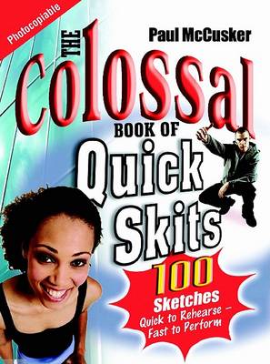 Colossal Book of Quick Skits book