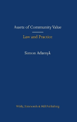 Assets of Community Value: Law and Practice book