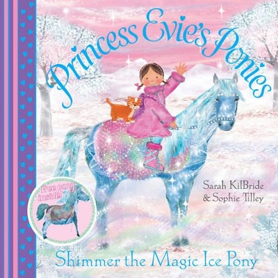 Princess Evie's Ponies: Shimmer the Magic Ice Pony book