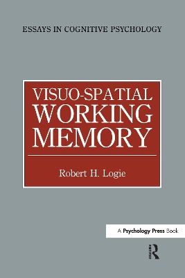 Visuo-spatial Working Memory by Robert H. Logie