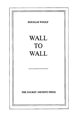 Wall to Wall by Douglas Woolf