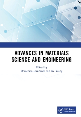 Advances in Materials Science and Engineering: Proceedings of the 7th Annual International Workshop on Materials Science and Engineering, (IWMSE 2021), Changsha, Hunan, China, 21-23 May 2021 book