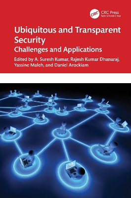 Ubiquitous and Transparent Security: Challenges and Applications book