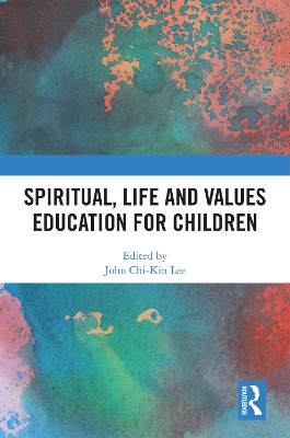 Spiritual, Life and Values Education for Children book