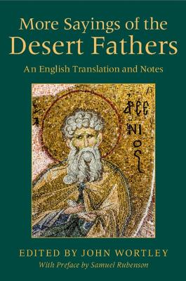 More Sayings of the Desert Fathers: An English Translation and Notes book