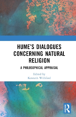 Hume’s Dialogues Concerning Natural Religion: A Philosophical Appraisal book