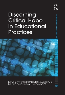 Discerning Critical Hope in Educational Practices by Vivienne Bozalek