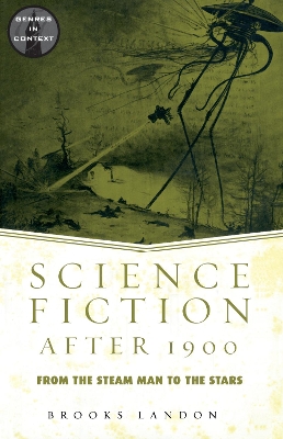 Science Fiction After 1900 by Brooks Landon