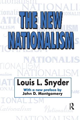 The The New Nationalism by Louis L. Snyder