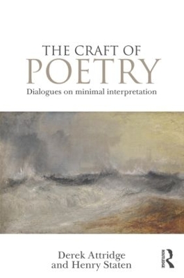 The Craft of Poetry by Derek Attridge