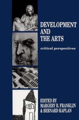 Development and the Arts by Margery B. Franklin