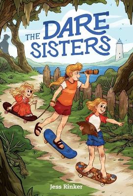 The Dare Sisters by Jess Rinker