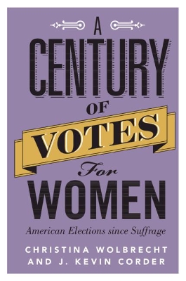 A Century of Votes for Women: American Elections Since Suffrage book