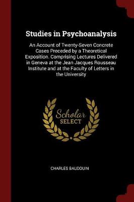 Studies in Psychoanalysis by Charles Baudouin