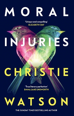 Moral Injuries: The gripping new novel from the No. 1 Sunday Times bestselling author by Christie Watson