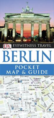 DK Eyewitness Pocket Map and Guide: Berlin by DK