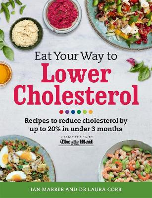 Eat Your Way To Lower Cholesterol book