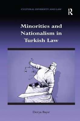 Minorities and Nationalism in Turkish Law by Derya Bayir