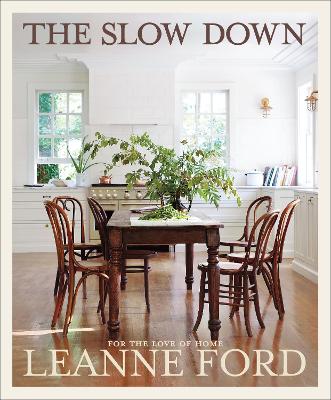 The Slow Down: For the Love of Home book