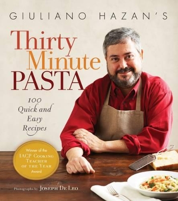 Giuliano Hazan's 30 Minute Pasta: 100 book