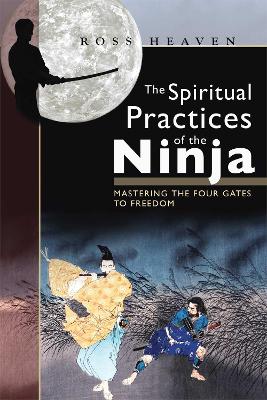 Spiritual Practices of the Ninja book